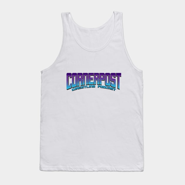 Cornerpost Wrestling Podcast Tank Top by BoomStickClub